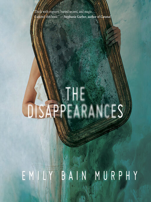 Title details for The Disappearances by Emily Bain Murphy - Wait list